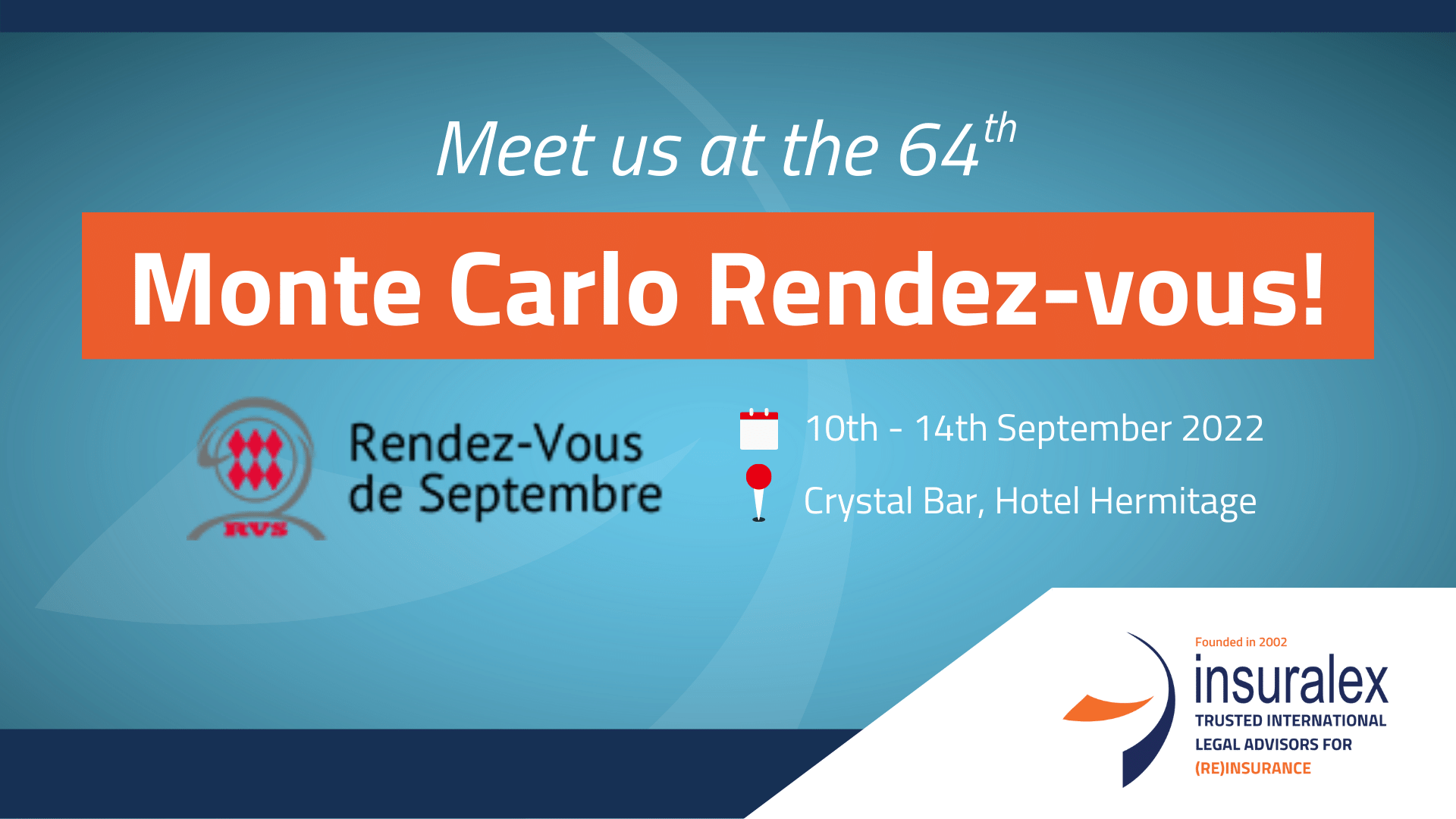 Meet us at the 64th Monte Carlo Rendezvous! Insuralex